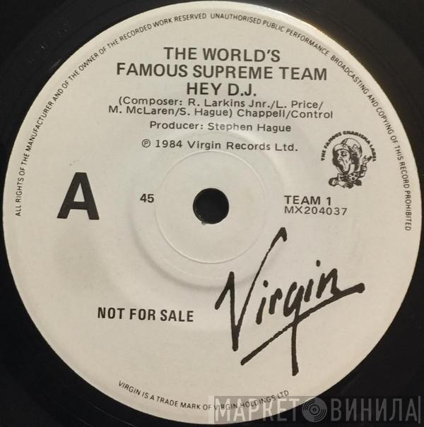  World's Famous Supreme Team  - Hey! D.J.