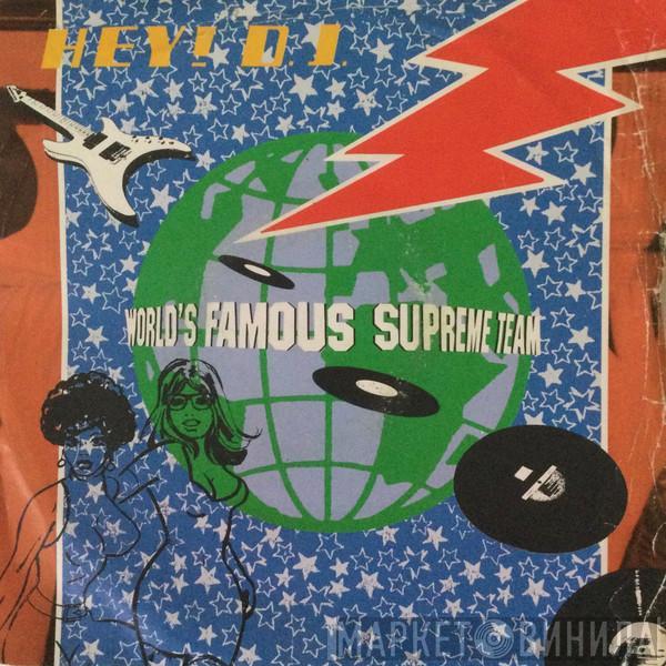  World's Famous Supreme Team  - Hey DJ