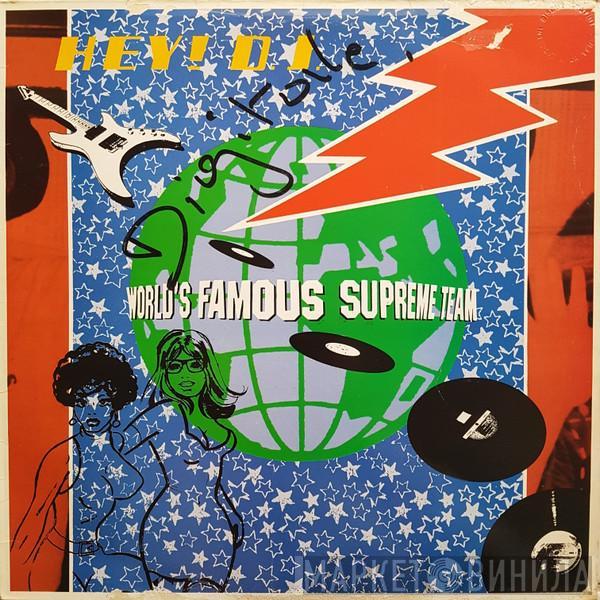  World's Famous Supreme Team  - Hey DJ