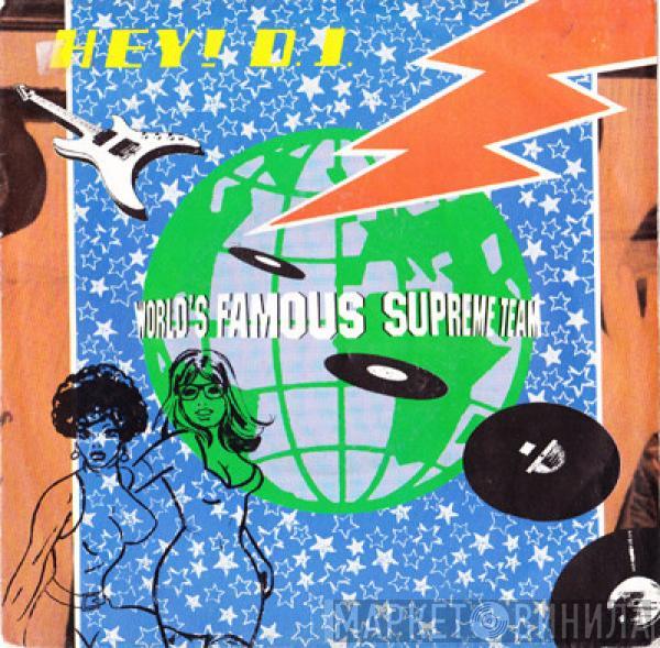  World's Famous Supreme Team  - Hey DJ