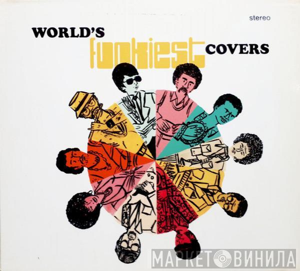  - World's Funkiest Covers