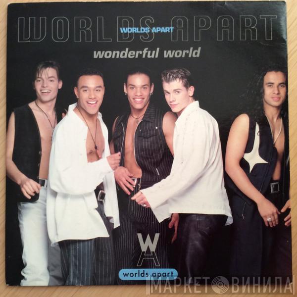 Worlds Apart - Wonderful World