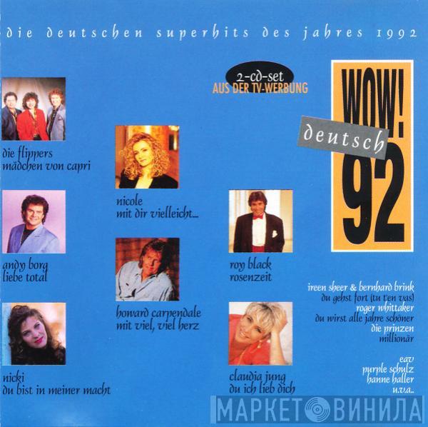  - Wow! 92 Deutsch (Die Deutschen Superhits Des Jahres 1992)