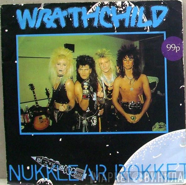 Wrathchild - Nukklear Rokket