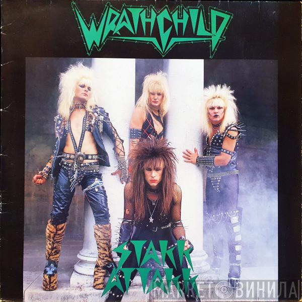 Wrathchild - Stakk Attakk