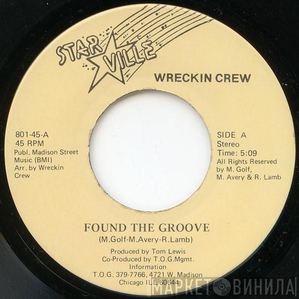  Wreckin' Crew  - Found The Groove / You Don't Care
