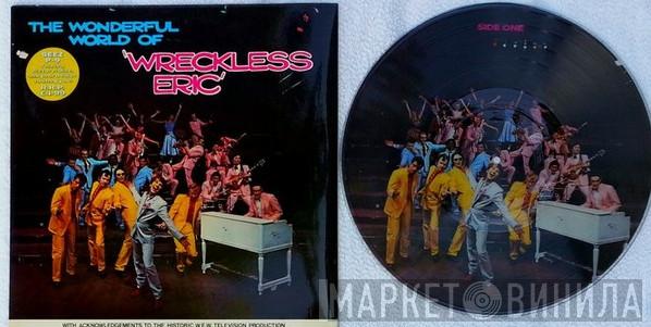 Wreckless Eric - The Wonderful World Of Wreckless Eric