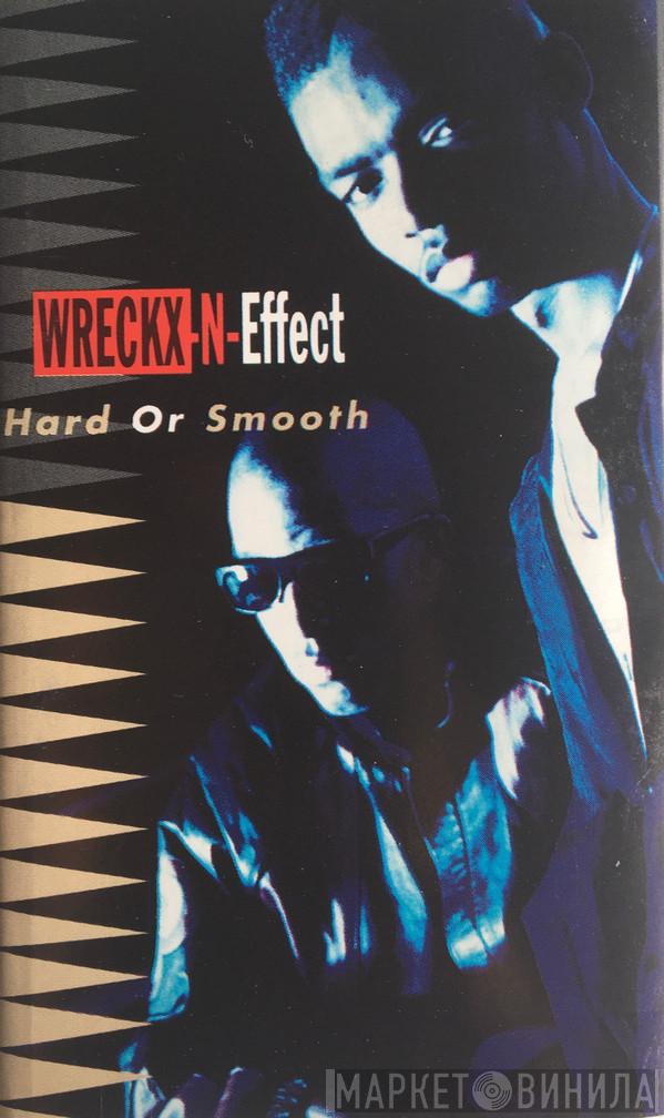  Wrecks-N-Effect  - Hard Or Smooth