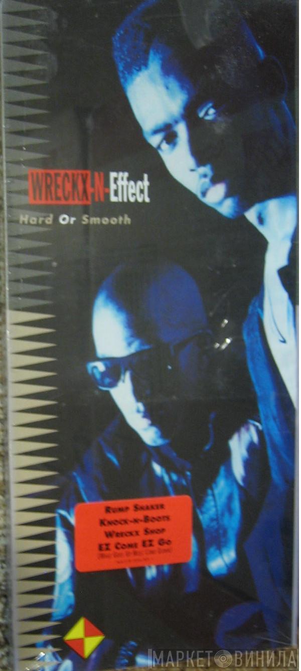  Wrecks-N-Effect  - Hard Or Smooth