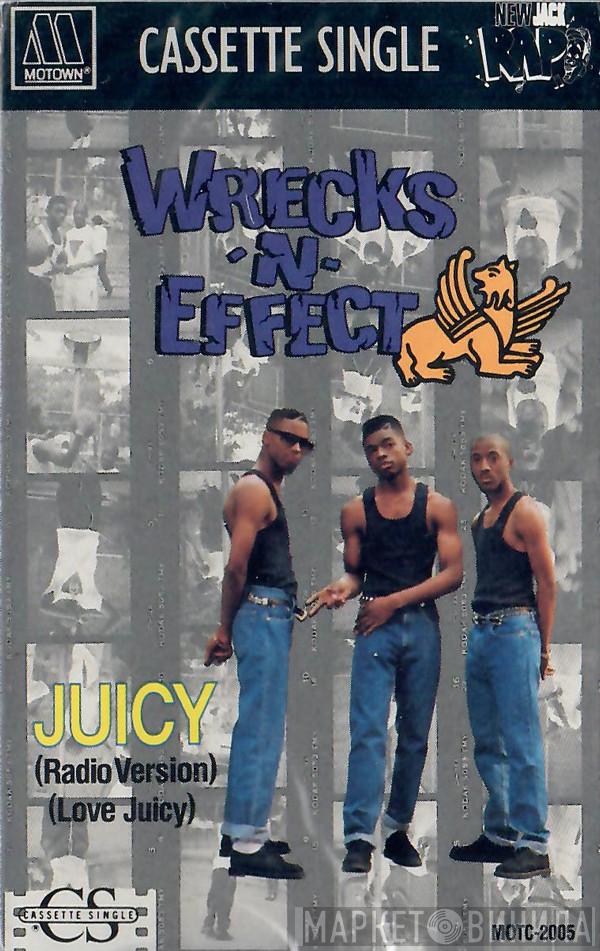  Wrecks-N-Effect  - Juicy