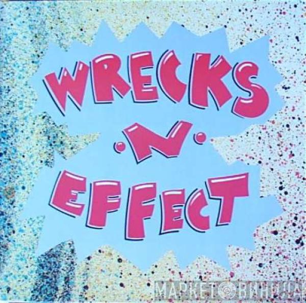 Wrecks-N-Effect - Wrecks-N-Effect