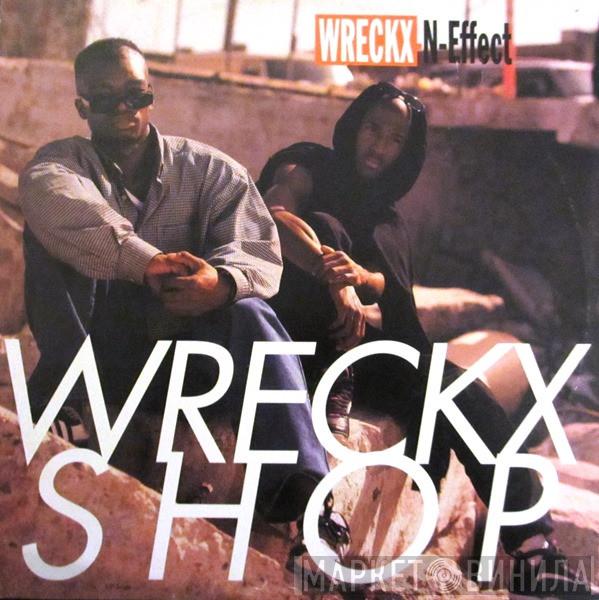  Wrecks-N-Effect  - Wreckx Shop
