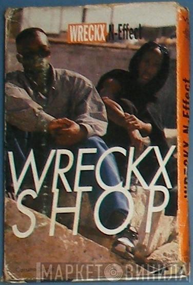  Wrecks-N-Effect  - Wreckx Shop