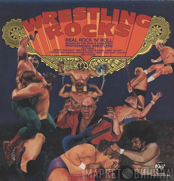  - Wrestling Rocks