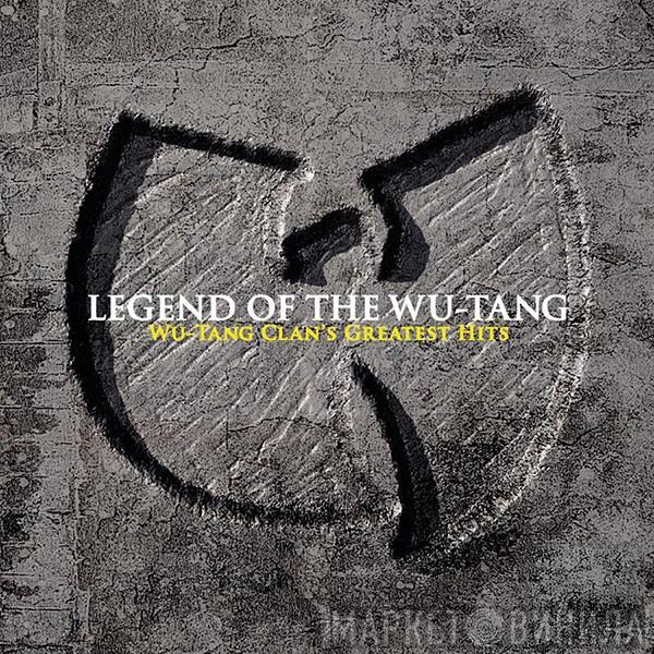 Wu-Tang Clan - Legend Of The Wu-Tang: Wu-Tang Clan's Greatest Hits