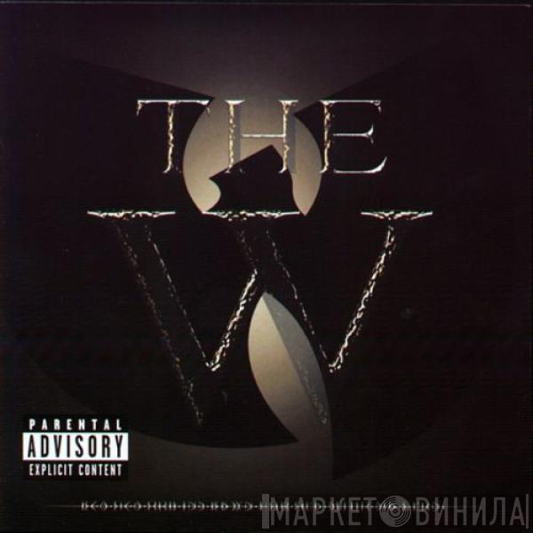  Wu-Tang Clan  - The W
