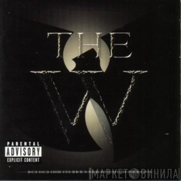  Wu-Tang Clan  - The W