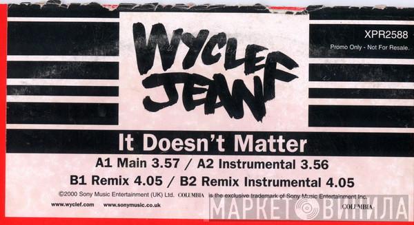 Wyclef Jean - It Doesn't Matter