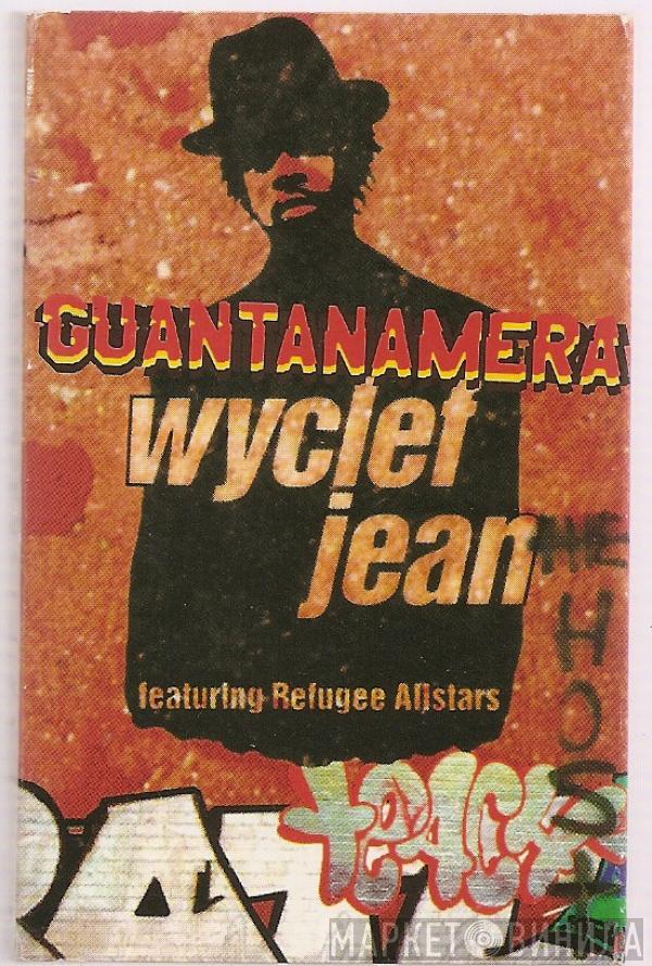 Wyclef Jean, Refugee Camp All Stars - Guantanamera