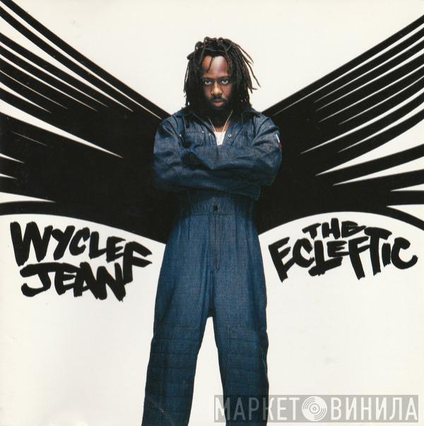 Wyclef Jean - The Ecleftic (2 Sides II A Book)