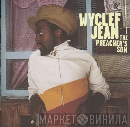  Wyclef Jean  - The Preacher's Son