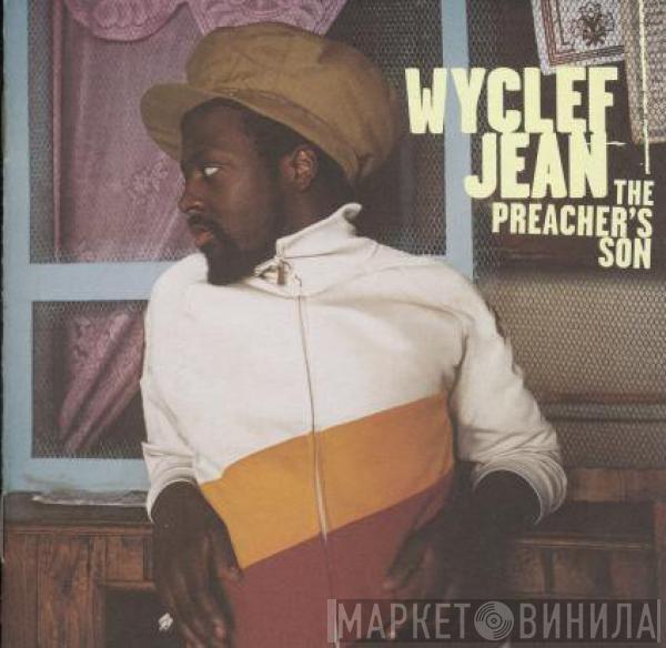  Wyclef Jean  - The Preacher's Son