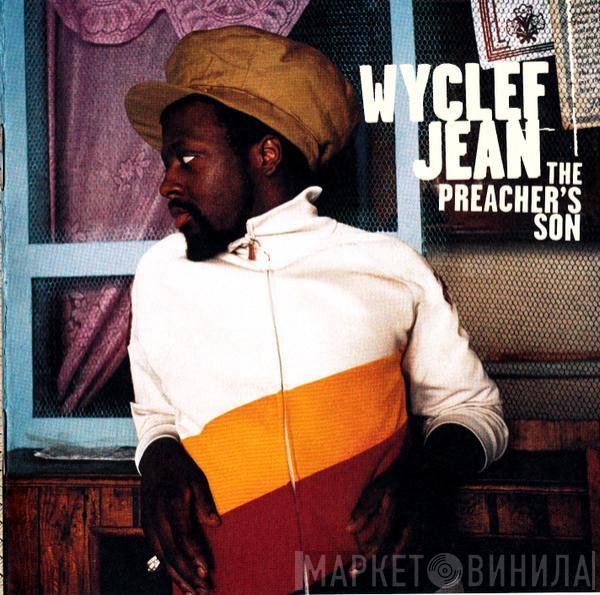  Wyclef Jean  - The Preacher's Son