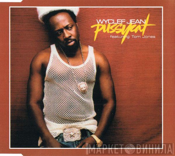 Wyclef Jean, Tom Jones - Pussycat