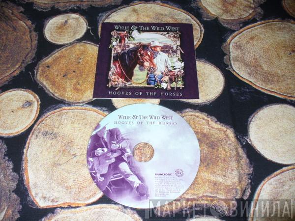 Wylie & The Wild West - Hooves Of The Horses