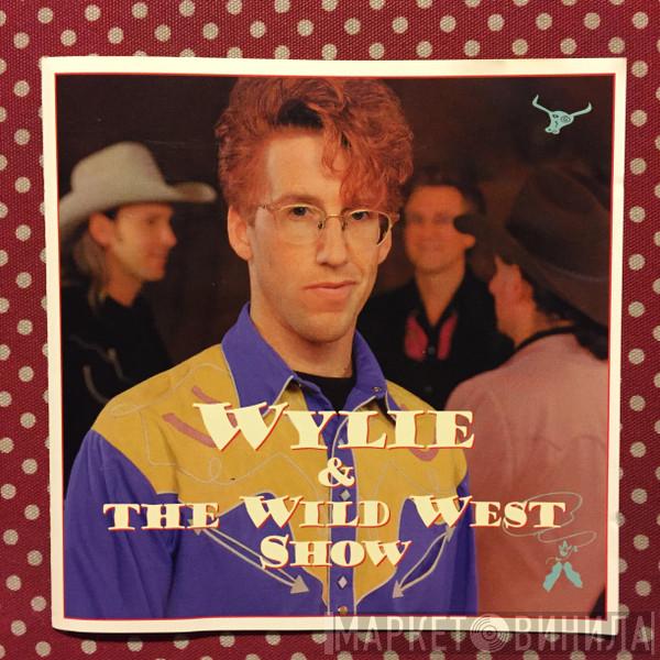 Wylie & The Wild West - Wylie & The Wild West Show
