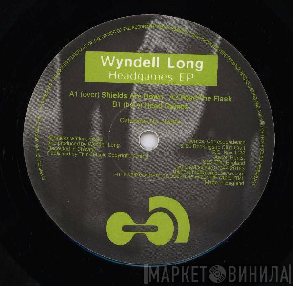 Wyndell Long - Headgames EP
