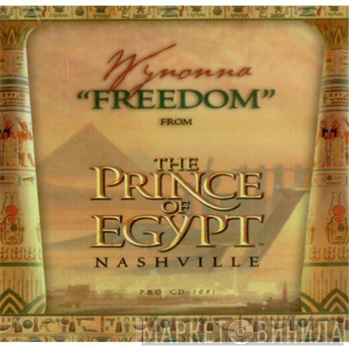 Wynonna - Freedom (From The Prince Of Egypt Nashville)
