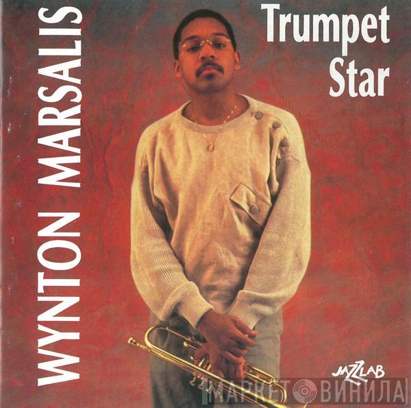 Wynton Marsalis - Trumpet Star