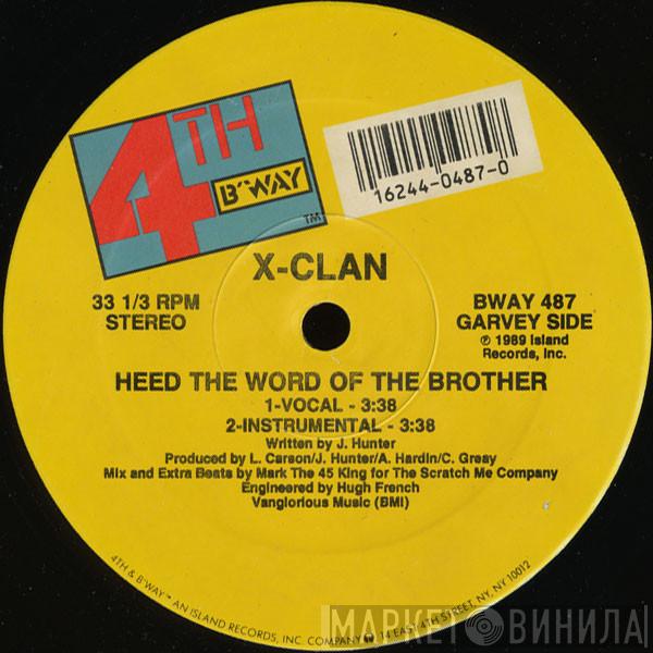 X-Clan - Heed The Word Of The Brother / Raise The Flag