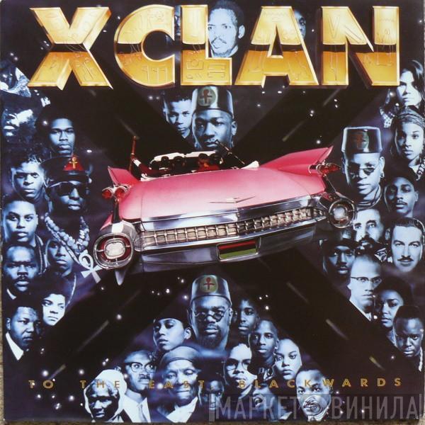 X-Clan - To The East, Blackwards