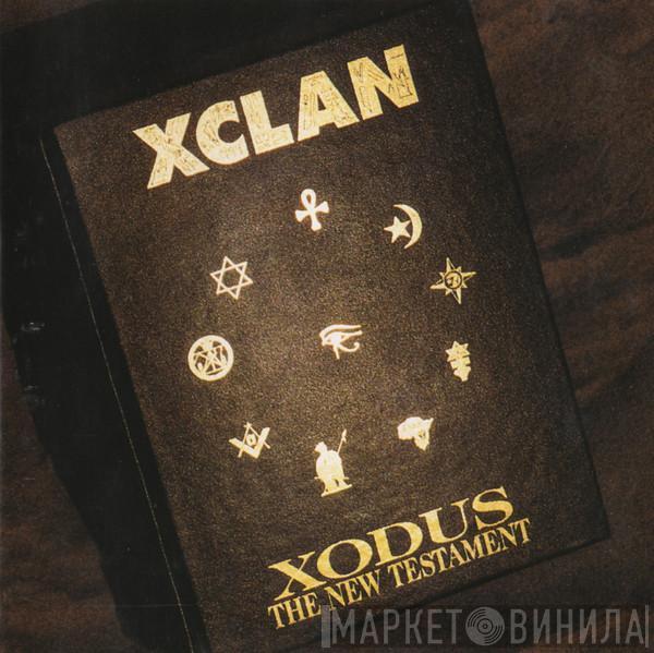 X-Clan - Xodus (The New Testament)