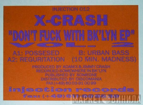 X-Crash - Don't Fuck With Bk'lyn EP Vol. 2