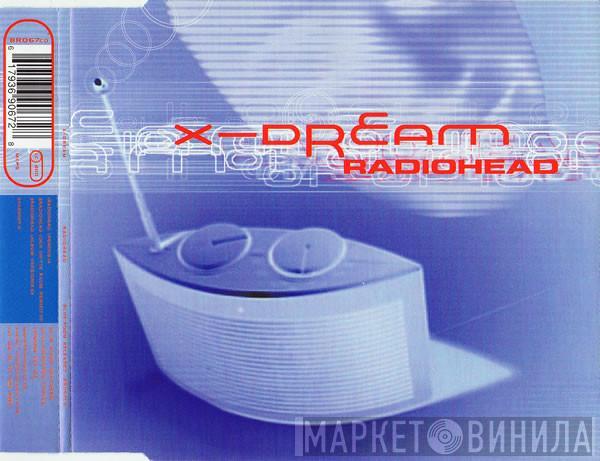 X-Dream - Radiohead