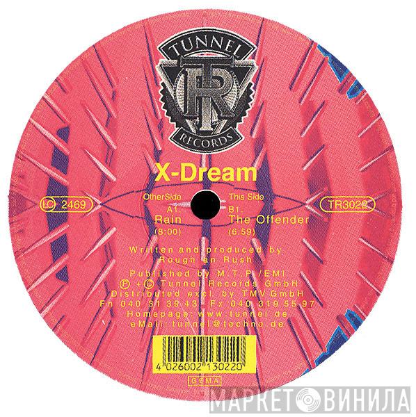 X-Dream - Rain / The Offender