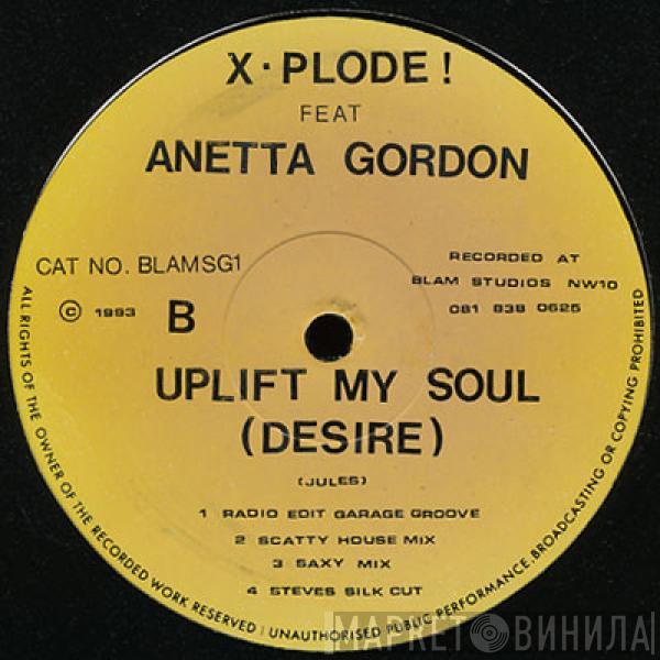 X-Plode , Anetta Gordon - Uplift My Soul (Desire)