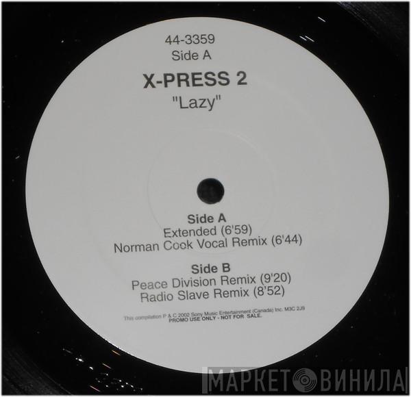 X-Press 2 - Lazy
