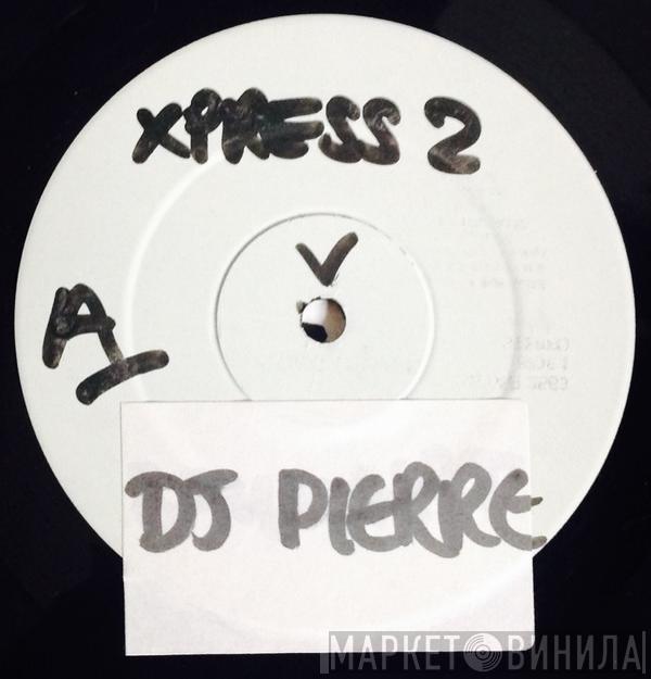 X-Press 2 - Music Express