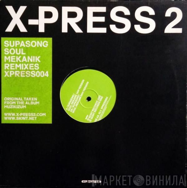 X-Press 2 - Supasong