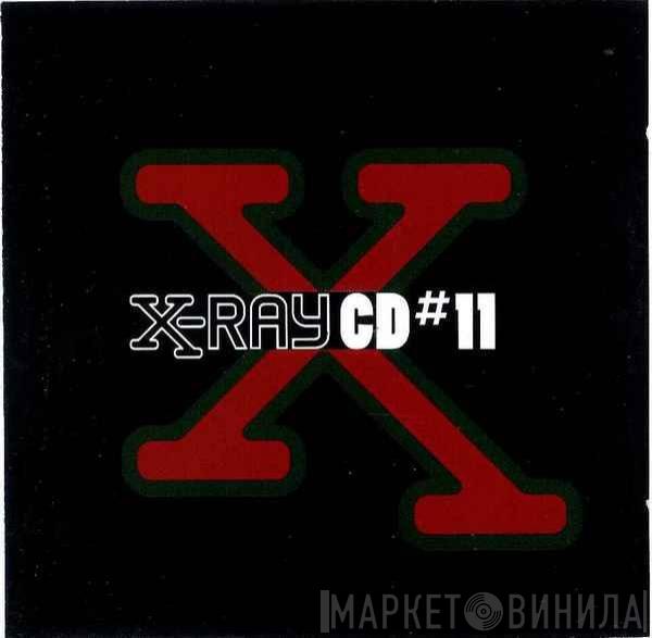  - X-Ray CD#11