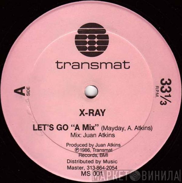 X-Ray - Let's Go