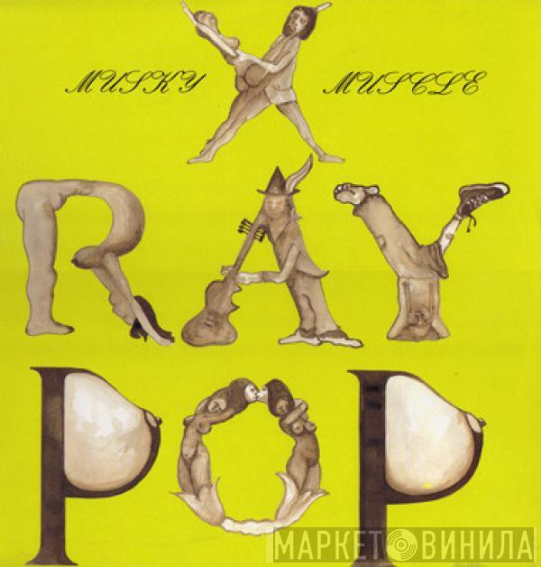 X-Ray Pop - Musky Muscle