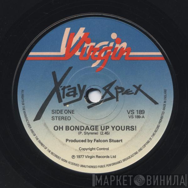  X-Ray Spex  - Oh Bondage Up Yours!