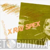  X-Ray Spex  - Oh Bondage Up Yours!