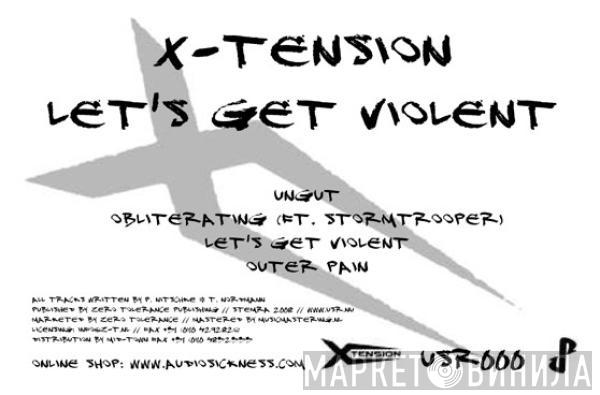 X-Tension  - Let's Get Violent