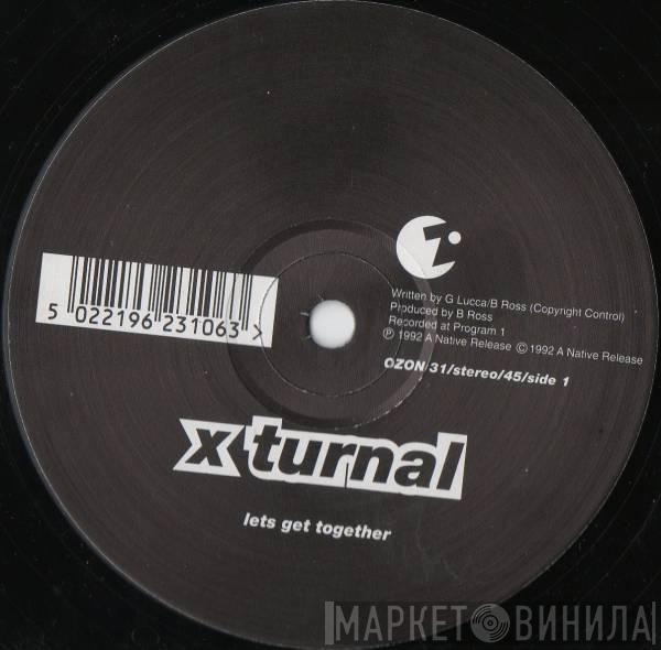  X Turnal  - Let's Get Together / Get Up On The Floor